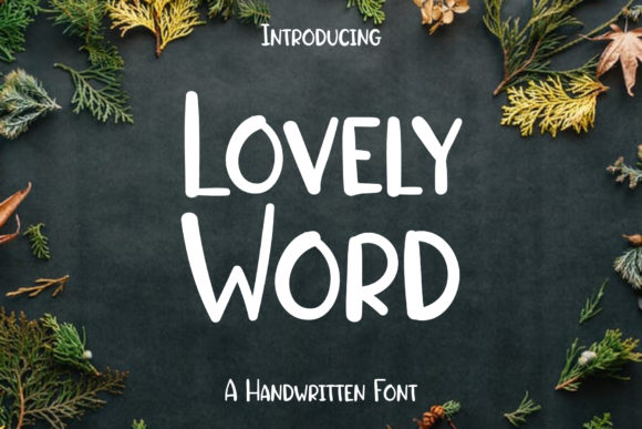 Lovely Word: A Natural Handwritten Font for Makers and Crafters