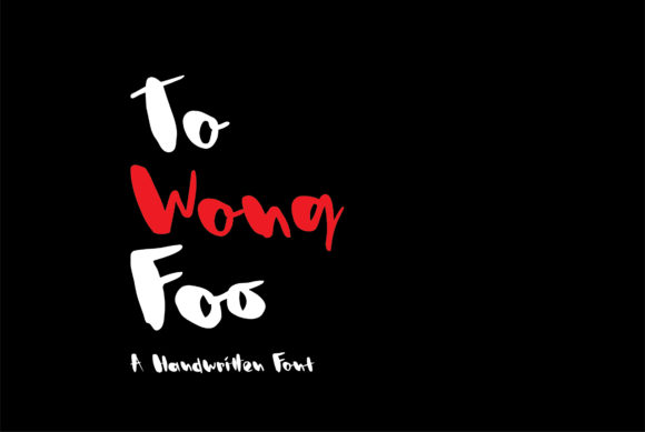To Wong Foo: A Bold and Quirky Handwritten Font for Web Design