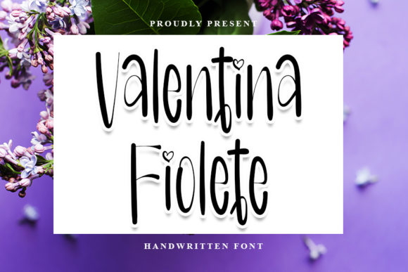 Valentina Fiolete: The Perfect Font for Your Next Campaign